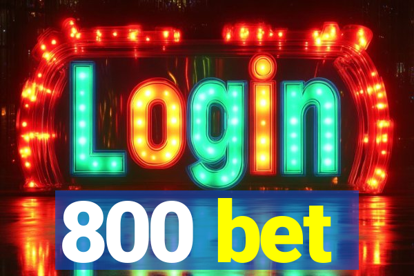 800 bet